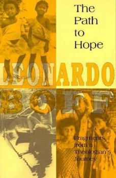 The Path to Hope: Fragments from a Theologian's Journey