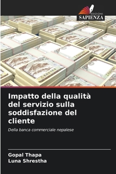 Paperback Impatto della qualità del servizio sulla soddisfazione del cliente [Italian] Book