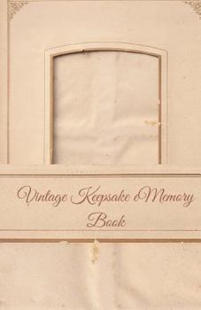 Paperback Vintage Keepsake Memory Book: Classic Keepsake Memory Book/Photo Album for all occasions Book