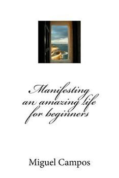 Paperback Manifesting an amazing life for beginners Book