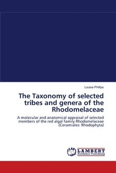 Paperback The Taxonomy of selected tribes and genera of the Rhodomelaceae Book