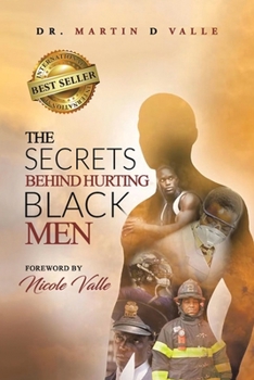 Paperback The Secrets Behind Hurting Black Men Book