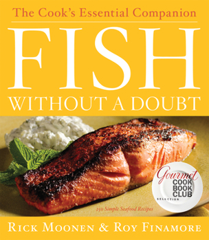 Hardcover Fish Without a Doubt: The Cook's Essential Companion Book