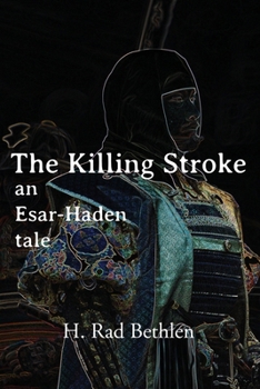 Paperback The Killing Stroke: An Esar-Haden Tale Book