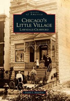 Paperback Chicago's Little Village: Lawndale-Crawford Book