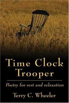 Paperback Time Clock Trooper: Poetry for Rest and Relaxation Book