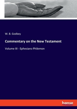 Paperback Commentary on the New Testament: Volume III - Ephesians-Philemon Book