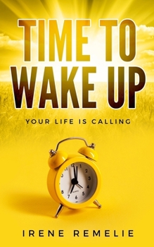 Paperback Time to Wake Up: Your life is calling Book