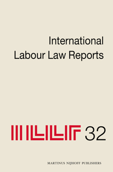 Hardcover International Labour Law Reports, Volume 32 Book