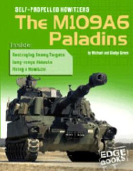 Hardcover Self-Propelled Howitzers: The M109a6 Paladins Book