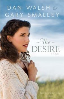 The Desire - Book #3 of the Restoration