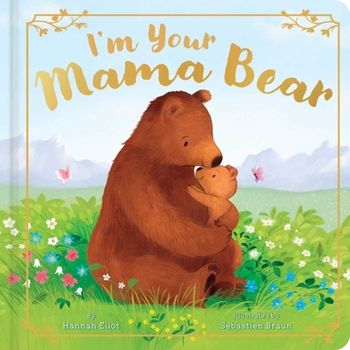 I'm Your Mama Bear