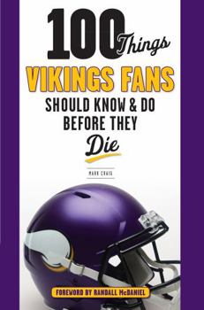 Paperback 100 Things Vikings Fans Should Know and Do Before They Die Book