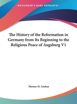 A History of the Reformation Volume 1 - Book #1 of the A History of the Reformation