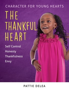 Paperback Character for Young Hearts: The Thankful Heart Book