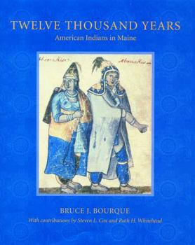 Paperback Twelve Thousand Years: American Indians in Maine Book