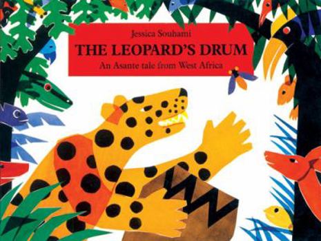 Paperback The Leopard's Drum: An Asante Tale from West Africa Book