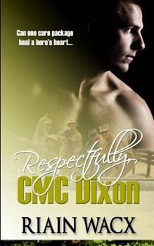 Paperback Respectfully, CMC Dixon: Book One of the Seabee Heroes Series Book