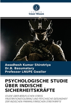 Paperback Psychologische Studie Über Indische Sicherheitskräfte [German] Book