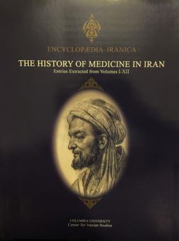 Hardcover The History of Medicine in Iran Book