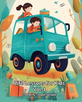 Life Lessons for Kids: Volume 1