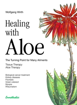 Paperback Healing with Aloe: The Turning Point for Many Ailments - Tissue Therapy - Aloe Therapy Book
