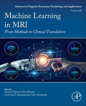 Paperback Machine Learning in MRI: From Methods to Clinical Translation Volume 13 Book