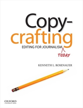 Paperback Copycrafting: Editing for Journalism Today Book