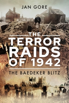 Paperback The Terror Raids of 1942: The Baedeker Blitz Book