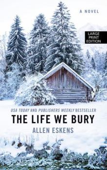 Hardcover The Life We Bury [Large Print] Book