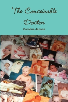 Paperback The Conceivable Doctor Book