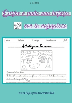 Paperback Escribe o pinta una historia con la naturaleza [Spanish] Book