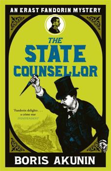 Paperback The State Counsellor: Erast Fandorin 6 (Erast Fandorin Mysteries) Book