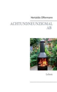 Paperback Achtundneunzigmal AB: Leben [German] Book