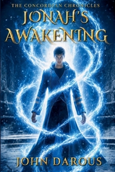 Paperback The Concordian Chronicles: Jonah's Awakening Book