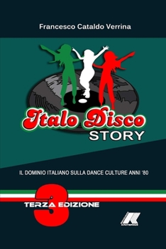 Paperback ITALO DISCO STORY - Terza Edizione [Italian] Book