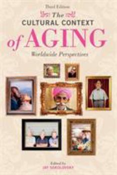 Paperback The Cultural Context of Aging: Worldwide Perspectives Book