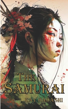 Paperback The Samurai: The Story of an Onna Bugeisha Book