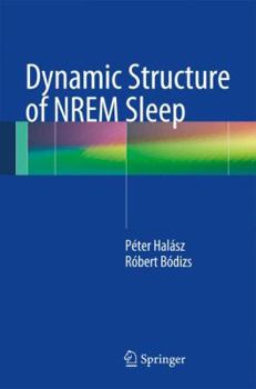 Hardcover Dynamic Structure of Nrem Sleep Book
