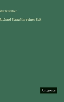 Richard Strauß in seiner Zeit (German Edition)