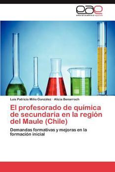 Paperback El Profesorado de Quimica de Secundaria En La Region del Maule (Chile) [Spanish] Book