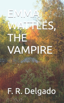 Paperback Emma Wattles, the Vampire Book