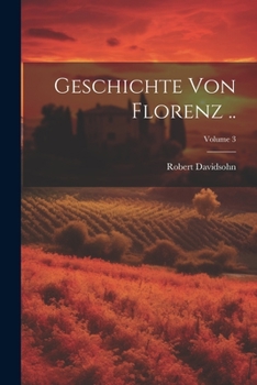 Paperback Geschichte von Florenz ..; Volume 3 [German] Book