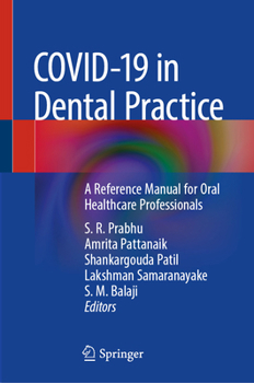 Hardcover Covid-19 in Dental Practice: A Reference Manual for Oral Healthcare Professionals Book