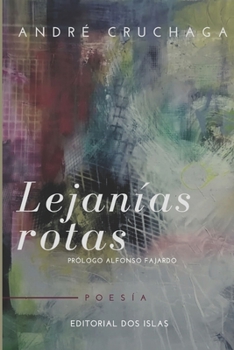 Paperback Lejanías rotas [Spanish] Book