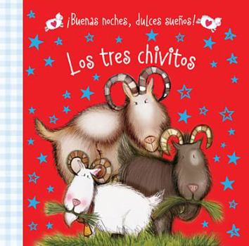 Board book Buenas Noches, Dulces Suenos! Los Tres Chivitos [Spanish] Book