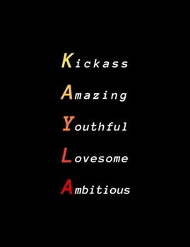 Kayla: Inspiring composition notebook gift for girl, daughter or woman | Name personalized present | Elegant wide ruled paper | Standard size perfect for school, college or university