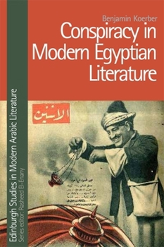 Hardcover Conspiracy in Modern Egyptian Literature Book