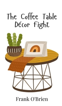 Hardcover The Coffee Table Décor Fight Book