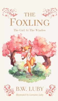 The Girl At The Window (The Foxling)